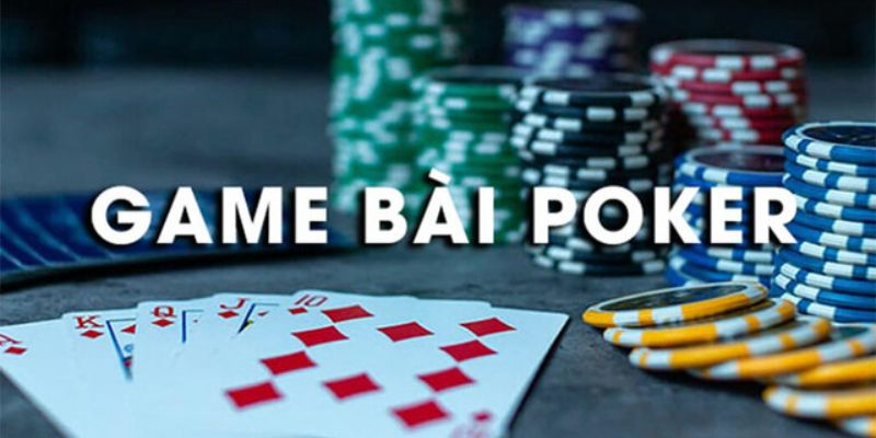 Game Poker Đổi Thưởng - Những Cách Chơi Bài Luôn Thắng 1 Trò chơi game bài đổi thưởng